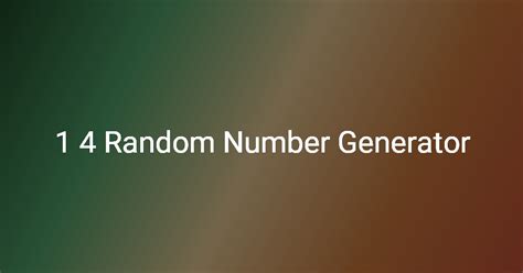 random number generator 1-4|Random Number Generator.